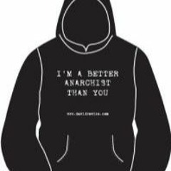 Why I Wrote the Song, "I'm A Better Anarchist Than You"