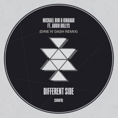 Michael Bibi - Different Side (Dine N' Dash Remix)