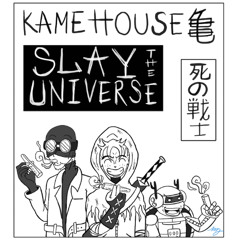 SLAY THE UNIVERSE