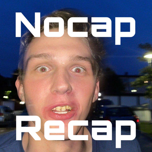 nocap recap #3