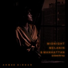 "Midnight, Melanin, & Manhattan (a score for Ivy)"