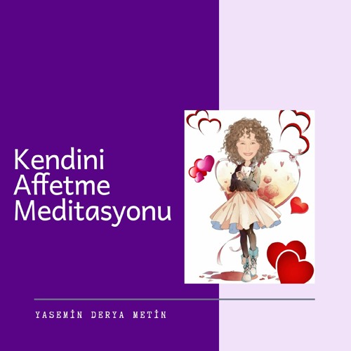 Kendini Affetme Meditasyonu