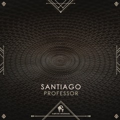 Professor - Santiago (Cafe De Anatolia)