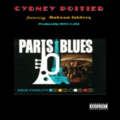 CYDNEY POITIER FT SHABAAM SAHDEEQ - PARIS BLUES (PROD. SOUL LXRD)