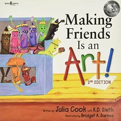 READ EBOOK Making Friends Is an Art! 2nd Ed. (Building Relationships)