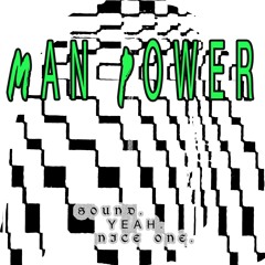 Man Power - Sound. Yeah. Nice One (HYPE118) [clips]