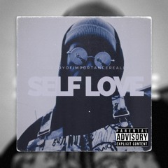 Self Love [Prod. By NEVERSLEEPBEATS]
