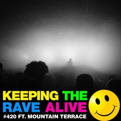 Kutski - Keeping The Rave Alive 420 with Mountain Terrace 17042020
