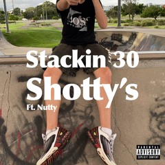 Stackin’ 30 Shotty’s