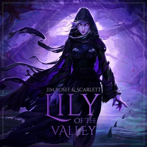 Jim Yosef - Lily of the Valley [ft Scarlett]