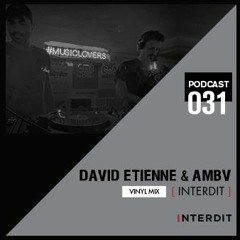 Interditcast 031- David Etienne & AMBV