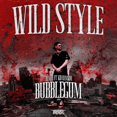 Blaize - Bubblegum Ft. Kid Ransom