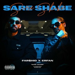 Erfan ft Farshid - Sare Shabe