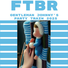 Gentleman Johnny's Party Train 2025