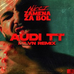 Nucci - Audi TT (milvn remix) *FILTERED*