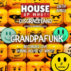 Grandpafunk live at House of Who Disgraceland 26th April 25