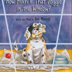 [Read] Online How much is that doggie in the window? BY : Iza Trapani