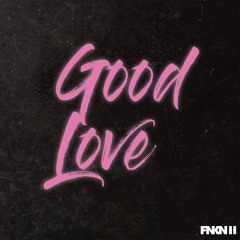 Good Love (Sample) - FNK II Remix