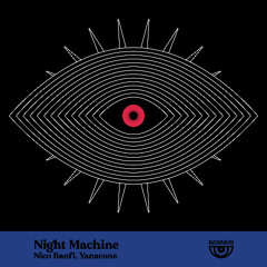 Nico Banfi, Yanacone - Night Machine [Snippet]