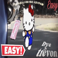 dye & trevon* 😌 ez 🍳