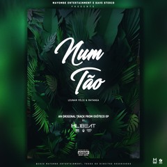 Mil1Beat - Num Tão (feat Leunam Félix, Lil Miller, Pyzzy & YNC)