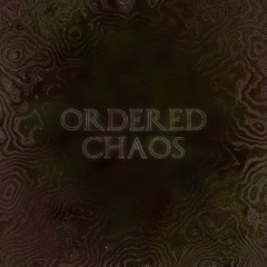 Ordered Chaos