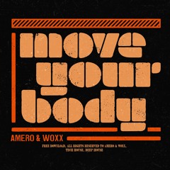 Amero & WOXX - Move Your Body