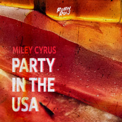 Miley Cyrus - Party in the USA (Robin Roij Remix)