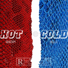 Hot & Cold Ft. Rellz