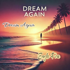 Dream Again