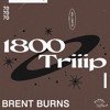 1800 triiip - Brent Burns - Mix 70 DJ mix artwork - Electronic music tracklist cover image