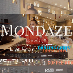 Mondaze Ep. 78 | Rnb + Hip Hop + Throwbacks