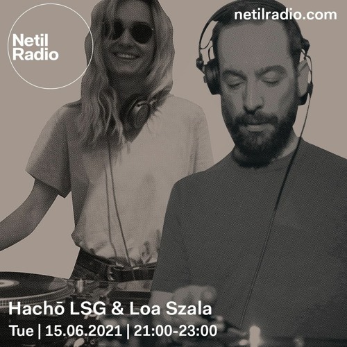 Hachō with LSG & Loa Szala @ Netil Radio (15-06-2021)