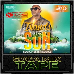 Islands in the Sun (Soca Promo Mixtape)