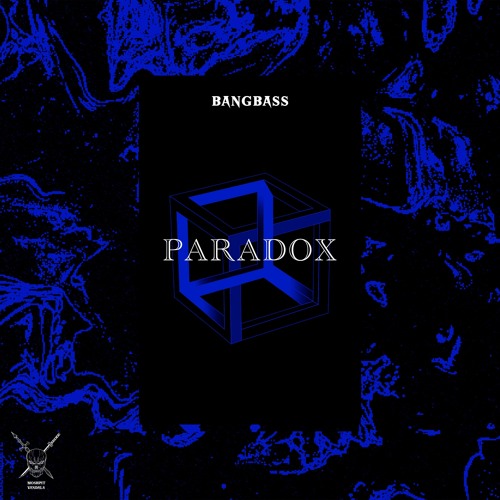 BangBass - Paradox (Remix 2022)