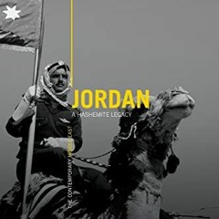 [GET] [PDF EBOOK EPUB KINDLE] Jordan: A Hashemite Legacy (The Contemporary Middle Eas