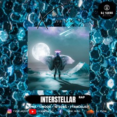 X.MIX.10 INTERSTELLAR 10.X (Rap music mix / chill)