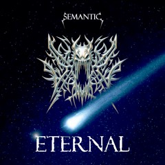Semantic - Eternal