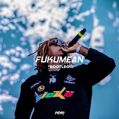 GUNNA - FUKUM3AN (PXCHY! BOOTLEG) *Skip to 45 Secs*