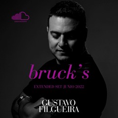 Gustavo Filgueira - Brucks Extended Set Junio 2022