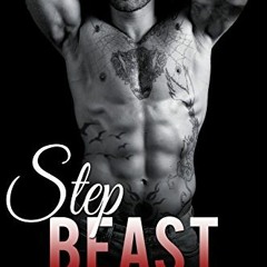 View PDF EBOOK EPUB KINDLE Step Beast: (A Stepbrother Romance) by Selena Kitt 📙