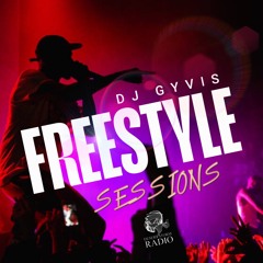 DJ GYVIS (FREESTYLE SESSIONS)