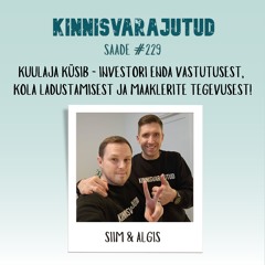 #229 | Kuulaja küsib - investori enda vastutusest, kola ladustamisest ja maaklerite tegevusest!