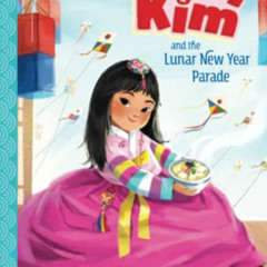 View KINDLE 📪 Mindy Kim and the Lunar New Year Parade by  Lyla Lee KINDLE PDF EBOOK