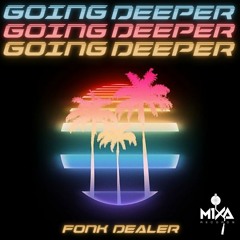 Fonk Dealer - Going Deeper