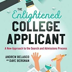 [Access] EPUB 📝 The Enlightened College Applicant: A New Approach to the Search and