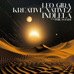 Leo Gira, Kreative Nativez, Philasande - Indlela (Afro Mix)