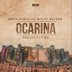 Dimitri Vegas & Like Mike Ft. Wolfpack - Ocarina (Bassjackers Remix)