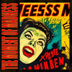 The Moment of Madness