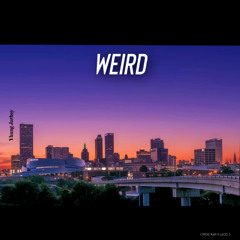 Weird ( prod. kapi x lucig )